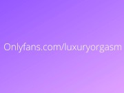 My body moves in time with the movements of his hands. Excitement. Moaning. Orgasm - LuxuryOrgasm 16/16