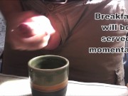 She drinks coffee with cum for breakfast