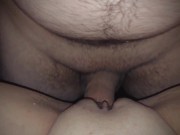 I like him when push me slowly. Cumming fast 3/16