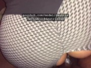 My Ripped Leggings Makes Him Cum Harder 4/16