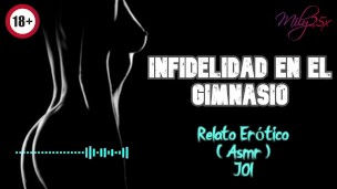 Infidelidad en el gimnasio - Relato Erótico - ( ASMR ) - Voz y gemidos reales