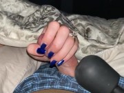 Teasing and edging him with a sensual handjob to completion. Bright blue fingernails on cock 5/16