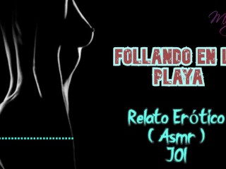 Follada en la playa – Relato Erótico – ( ASMR ) – Voz y gemidos reales