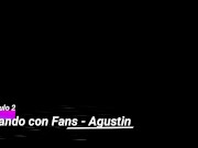 Me follo un fan, le entrego el culo y me llena la boca con su leche - Grabando con Fans - Capitulo 2 1/16