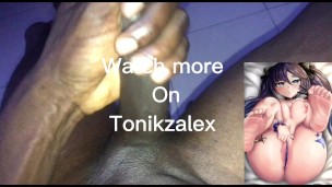 HUNGRY BBC TONIKZALEX STROKING BBC MOANS, TALKS DIRTY & CUMS HUGE LOAD CUM INSIDE