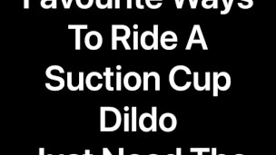 My favourite way to ride a suction cup dildo in the shower is sit on top and ride it in my ass