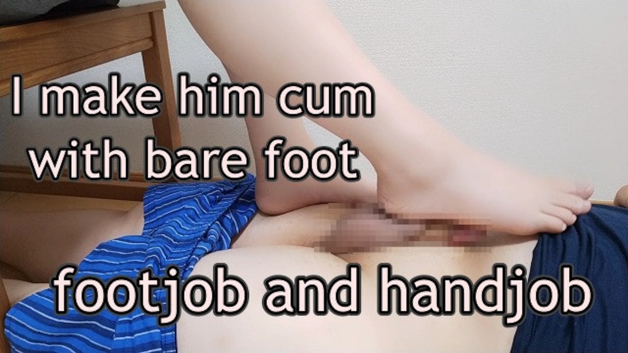 I made him cum with a barefoot footjob and handjob