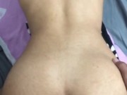 Rico culo de mi novia, al final me corro en ella CASERO  13/16