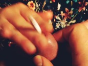 smoking a cigarette,playing with my cock 11/16