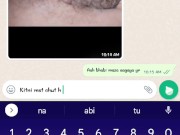 भाभी ने व्हाट्सप्प पे अपनी चूत दिखाई .whatsapp chat with bhabi 14/16