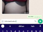 भाभी ने व्हाट्सप्प पे अपनी चूत दिखाई .whatsapp chat with bhabi 8/16