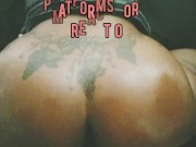 Big ass and a creamy pussy 1/16