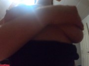 Fucking and Playing With My Tits