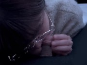 メガネっ子が興奮してフェラで精子をたっぷり搾り取る♡ cum in mouth blowjob 1/16