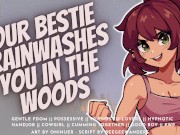 Brainwashed & Rode Cowgirl-Style in the Woods by Your  Best Friend || Audio Roleplay 4/16
