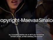 Maevaa Sinaloa - Chasse à l’homme à Paris, je baise avec AD Laurent devant mon mec - Double facial 9/16
