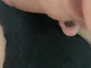 Fucking myself when he's gone 9/16