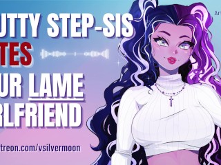 Your Slutty Step-Sister Hates Your Lame Girlfriend