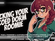 Fuck Your Horny Roomie So She Can Focus on Her Exam [Bratty Slut] | Audio Roleplay 1/16