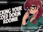 Fuck Your Horny Roomie So She Can Focus on Her Exam [Bratty Slut] | Audio Roleplay 4/16