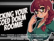 Fuck Your Horny Roomie So She Can Focus on Her Exam [Bratty Slut] | Audio Roleplay 7/16