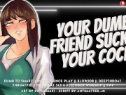 Your Classmate Sucks Your Cock & Swallows Your Cum to Get Smarter || Audio Roleplay 12/16