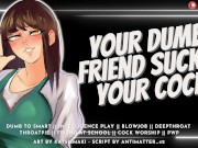 Your Classmate Sucks Your Cock & Swallows Your Cum to Get Smarter || Audio Roleplay 2/16