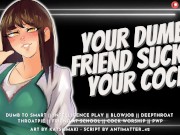 Your Classmate Sucks Your Cock & Swallows Your Cum to Get Smarter || Audio Roleplay 7/16