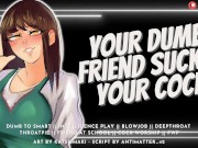 Your Classmate Sucks Your Cock & Swallows Your Cum to Get Smarter || Audio Roleplay 9/16