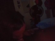 In low light I suck my step-brothers cock🍆 10/16