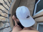 BALCONY BLOWJOB AFTER GOLF. I WONDER IF THE NEIGHBORS SAW.. 10/16