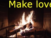 sensual intense fire side love making I NEED YOU SO SO MUCH 1/16