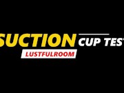 The BEST suction cup!!! Testing in Lusfulroom...