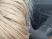 Cute blonde sucking and licking my dick head until i cream her mouth while driving 9/16