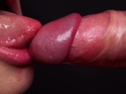 CLOSE UP: Let Me SUCK YOU and Give YOU BEST Gentle BLOWJOB? I Swallow Your CUM! 11/16