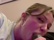 WET ass, sloppy head, deepthroats for over an hour 16/16