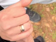 Walking in a forest with my girlfriend ended with handjob 6/16