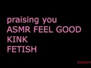 Daddy prasing you like the GOOD GIRL YOU ARE PRAISING KINK/FETISH INTENSE KINKY (audio roleplay) 1/16