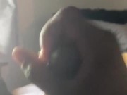 Edging with a lot of precum 12/16