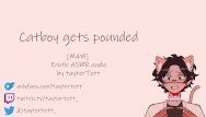 Catboy gets POUNDED || [m4m] [yaoi hentai] Erotic ASMR audio FULL ...