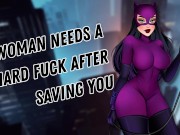 Catwoman Needs A Hard Fuck After Saving You [Aggressive Submissive] [Facefuck] [Cock Hungry]