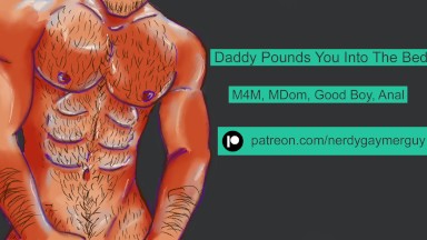 Daddy Pounds You Into The Bed | Erotic Audio For Men