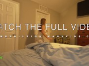 Sharing a Bed With My Hot StepMom Big Ass Milf! FULL TRAILER 8/16