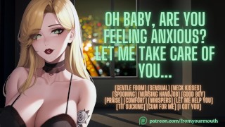 Oh Baby, Are You Feeling Anxious? Let Me Take Care Of You ...