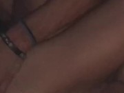 POV UP CLOSE TOO: ONE FINGER NOW TWO PULSATING UNTIL I STOP YOU ! 3/16