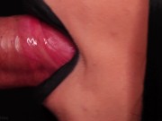 CLOSE UP: BEST BLACK LIPSTICK BLOWJOB from SEXY BRUNETTE! Magic DICK Sucking TECHNIQUE! 9/16
