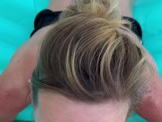 little blowjob by the pool with a little facial for my 3rd cumshot this afternoon 4/16