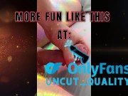 slow foreskin play on an white large uncut cock 16/16