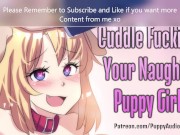 Naughty Puppygirl BEGS For You To Breed Her [Petplay Roleplay] Female Moaning and Dirty Talk 16/16