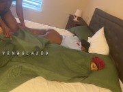 I needed to stay with my girlfriend but her man was there and they only have one bed 11/16